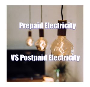 Prepaid Electricity VS Postpaid Electricity