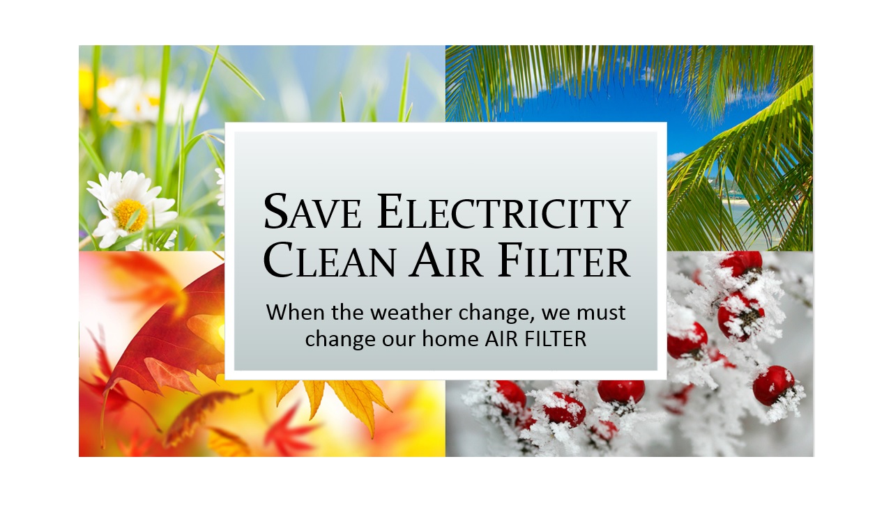 Save Electricity Clean Air Filter Better Air Quality & Lower Energy Bills