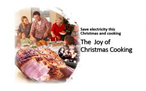 Save electricity this Christmas and cooking