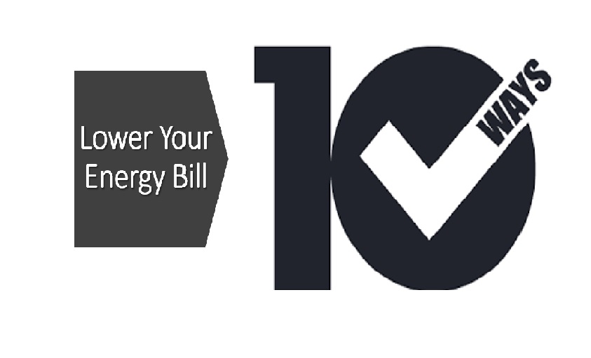 10 Ways to Lower Your Energy Bill