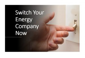 Switch Your Energy Company Now