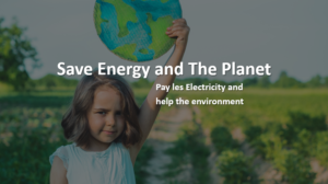 Pay less electricity and save the planet