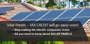 Tax credit for solar panels will be gone soon