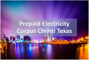 Prepaid Electricity Corpus Christi Texas.1