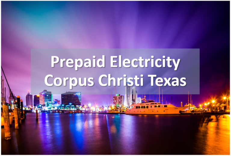 Electricity Company in Corpus Christi How to get residential electricity.