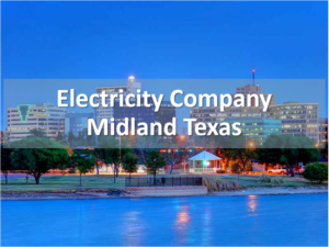 Electricity Company Midland Texas