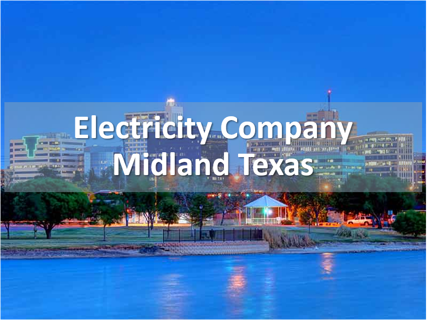 Electricity Company Midland Texas Fast, affordable, and easy energy.