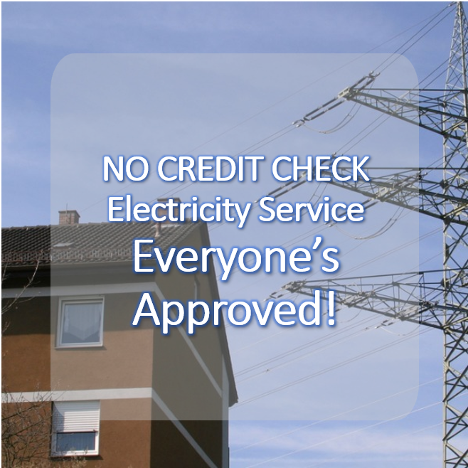 No Credit Electricity Service