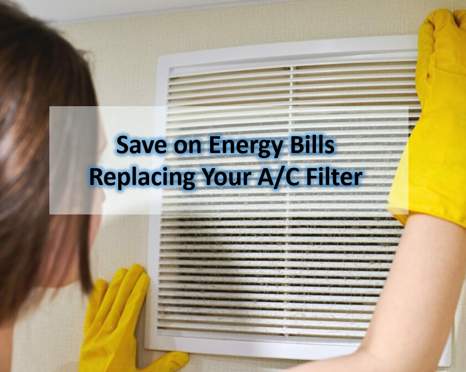 Save on Your Electricity Bills Replacing Your A/C Filter